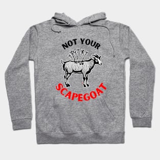 Not Your Scapegoat | Narcissistic Abuse Hoodie